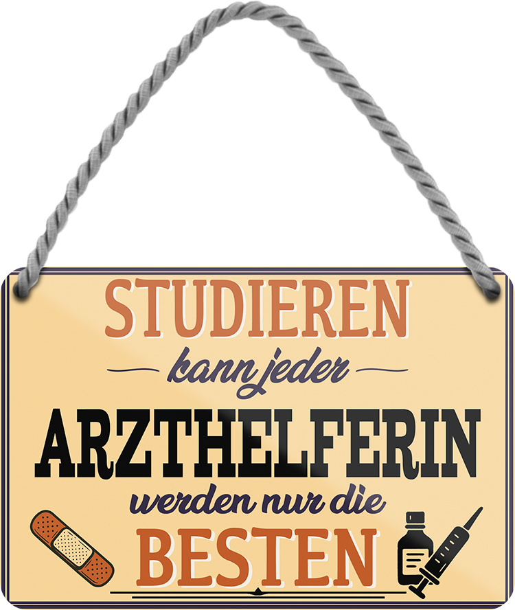 4252024257946		 ''Studieren kann jeder Arzthelferin''
Schilderstore24 Blechschilder sind perfekt als Geschenk zu Weihnachten, Geburtstage, Feiern, Partys, Grillabende, Namenstag, Feiertag, Mädelsabend, Hochzeit. Jederzeit stilvoll im Wohnzimmer, Partykeller, Garage, Praxis, Büro, Café, zitat Büro Chef Angestellter Arbeit Job Arbeitsplatz Alltag Beruf Ausbildung