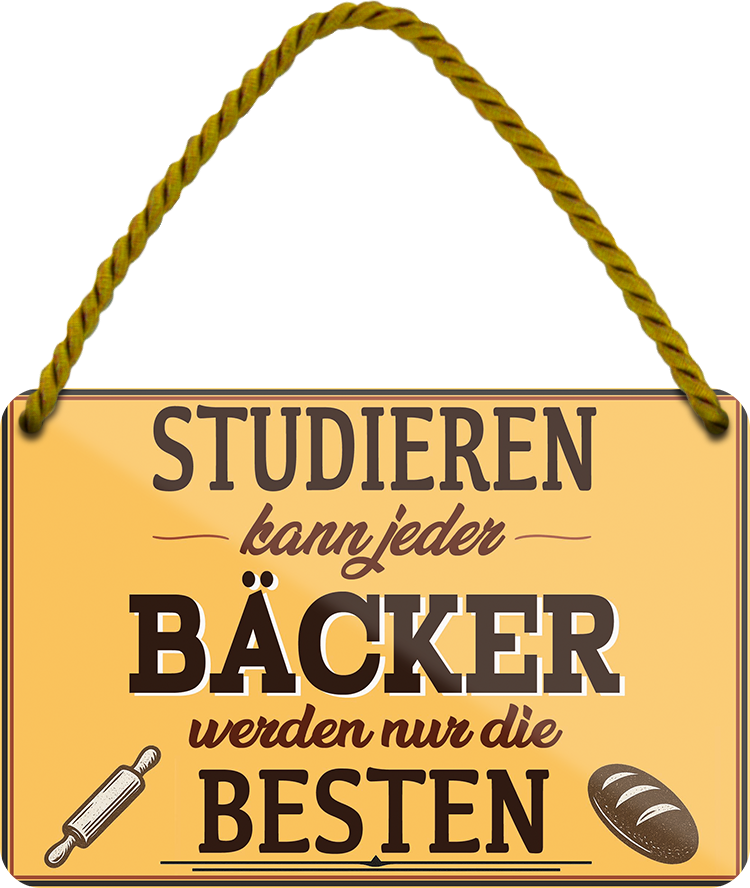 4252024258523		 ''Studieren kann jeder Bäcker''
Schilderstore24 Blechschilder sind perfekt als Geschenk zu Weihnachten, Geburtstage, Feiern, Partys, Grillabende, Partykeller, diät, snack, mahlzei, rezept, wasser Lebensmittel Burger Tee Grill crepes teigware süßigkeit essen grill wurst pommes döner fisch pizza