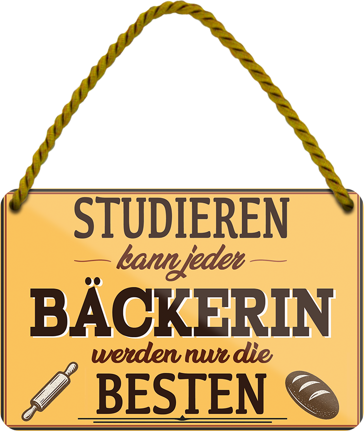4252024258530		 ''Studieren kann jeder Bäckerin''
Schilderstore24 Blechschilder sind perfekt als Geschenk zu Weihnachten, Geburtstage, Feiern, Partys, Grillabende, Partykeller, diät, snack, mahlzei, rezept, wasser Lebensmittel Burger Tee Grill crepes teigware süßigkeit essen grill wurst pommes döner fisch pizza
