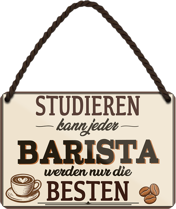 4252024259087		 ''Studieren kann jeder Barista''
Schilderstore24 Blechschilder sind perfekt als Geschenk zu Weihnachten, Geburtstage, Feiern, Partys, Grillabende, Namenstag, Feiertag, Mädelsabend, Hochzeit. Jederzeit stilvoll im Wohnzimmer, Partykeller, Garage, Praxis, Büro, Café, Hauseingang Lebensmittel Kaffee Kuchen Sucht café coffee kaffeemaschine getränk essen