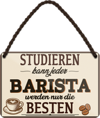 4252024259087		 ''Studieren kann jeder Barista''
Schilderstore24 Blechschilder sind perfekt als Geschenk zu Weihnachten, Geburtstage, Feiern, Partys, Grillabende, Namenstag, Feiertag, Mädelsabend, Hochzeit. Jederzeit stilvoll im Wohnzimmer, Partykeller, Garage, Praxis, Büro, Café, Hauseingang Lebensmittel Kaffee Kuchen Sucht café coffee kaffeemaschine getränk essen