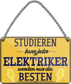 4252024258844		 ''Studieren kann jeder Elektriker''
Schilderstore24 Blechschilder sind perfekt als Geschenk zu Weihnachten, Geburtstage, Feiern, Partys, Grillabende, Namenstag, Feiertag, Mädelsabend, Hochzeit. Jederzeit stilvoll im Wohnzimmer, Partykeller, Garage, Praxis, Büro,Architekt Hauseingang Handwerk Baustelle Arbeit Bau werkeln baustelle handwerker bauarbeiter