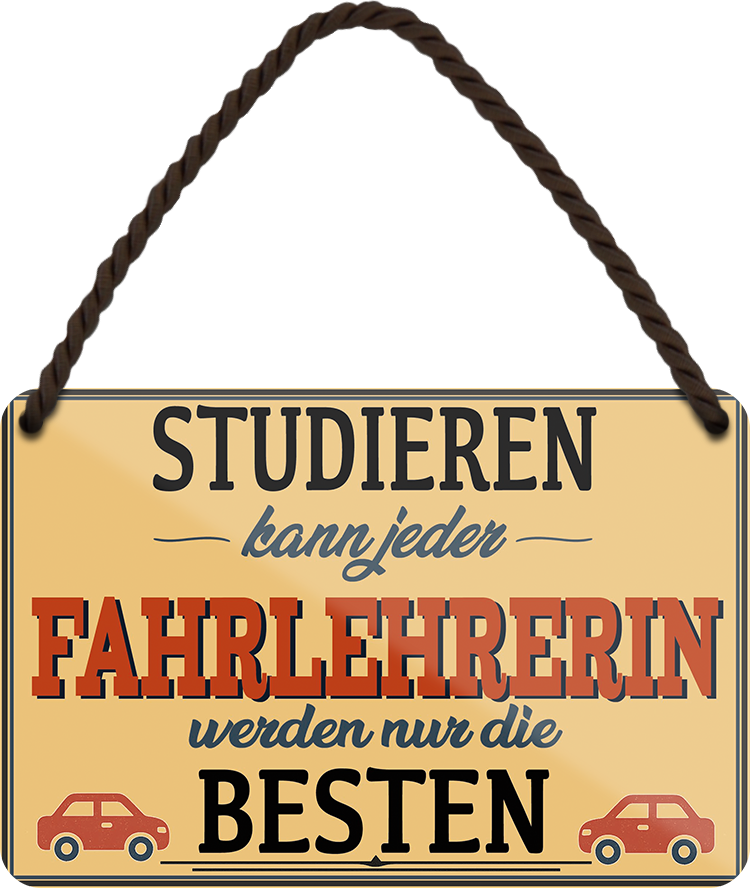 4252024258035		 ''Studieren kann jeder Fahrlehrerin''
Schilderstore24 Blechschilder sind perfekt als Geschenk zu Weihnachten, Geburtstage, Feiern, Partys, Grillabende, Namenstag, Feiertag, Mädelsabend, Hochzeit. Jederzeit stilvoll im Wohnzimmer, Partykeller, Garage, Praxis, Büro, Café, zitat Büro Chef Angestellter Arbeit Job Arbeitsplatz Alltag Beruf Ausbildung