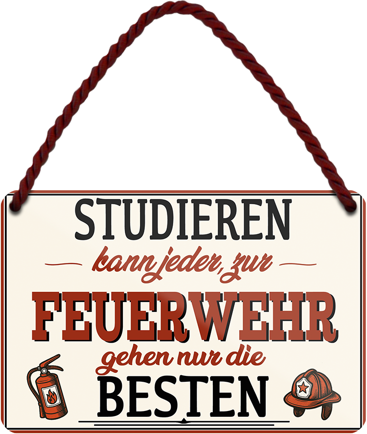 4252024258639		 ''Studieren kann jeder Feuerwehr''
Schilderstore24 Blechschilder sind perfekt als Geschenk zu Weihnachten, Geburtstage, Feiern, Partys, Grillabende, Namenstag, Feiertag, Mädelsabend, Hochzeit. Jederzeit stilvoll im Wohnzimmer, Partykeller, Garage, Praxis, Büro, Café, Hauseingang Feuerwehr Feuer Brand Schutz Rettung freiwillige Alarm rettungsdienst hilfe feuer