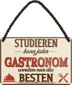 4252024258547		 ''Studieren kann jeder Gastronom''
Schilderstore24 Blechschilder sind perfekt als Geschenk zu Weihnachten, Geburtstage, Feiern, Partys, Grillabende, Partykeller, diät, snack, mahlzei, rezept, wasser Lebensmittel Burger Tee Grill crepes teigware süßigkeit essen grill wurst pommes döner fisch pizza