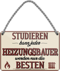 4252024258868		 ''Studieren kann jeder Heizungsbauer''
Schilderstore24 Blechschilder sind perfekt als Geschenk zu Weihnachten, Geburtstage, Feiern, Partys, Grillabende, Namenstag, Feiertag, Mädelsabend, Hochzeit. Jederzeit stilvoll im Wohnzimmer, Partykeller, Garage, Praxis, Büro,Architekt Hauseingang Handwerk Baustelle Arbeit Bau werkeln baustelle handwerker bauarbeiter