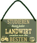4252024259513		 ''Studieren kann jeder Landwirt''
Schilderstore24 Blechschilder sind perfekt als Geschenk zu Weihnachten, Geburtstage, Feiern, Partys, Grillabende, Namenstag, Feiertag, Mädelsabend, Hochzeit. Jederzeit stilvoll im Wohnzimmer, Partykeller, Garage, Praxis, Büro, Café, Hauseingang Traktor Maschine Landmaschine Feld bauer landwirt landwirtschaft schlepper