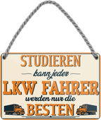 4252024259650		 ''Studieren kann jeder LKW Fahrer''
Schilderstore24 Blechschilder sind perfekt als Geschenk zu Weihnachten, Geburtstage, Feiern, Partys, Grillabende, Namenstag, Feiertag, Mädelsabend, Hochzeit. Jederzeit stilvoll im Wohnzimmer, Partykeller, Garage, biker, zitat, route, highway Mechaniker Auto Motorrad Werkstatt auto lkw brummi tüfteln schrauber