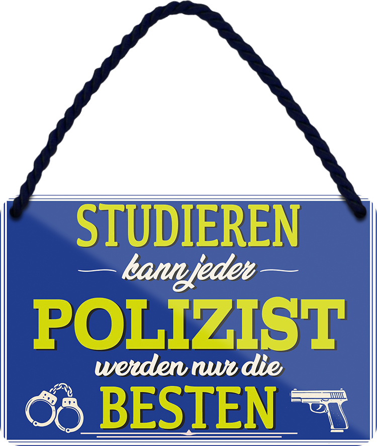 4252024258165		 ''Studieren kann jeder Polizist''
Schilderstore24 Blechschilder sind perfekt als Geschenk zu Weihnachten, Geburtstage, Feiern, Partys, Grillabende, Namenstag, Feiertag, Mädelsabend, Hochzeit. Jederzeit stilvoll im Wohnzimmer, Partykeller, Garage, Praxis, Büro, Café, zitat Büro Chef Angestellter Arbeit Job Arbeitsplatz Alltag Beruf Ausbildung