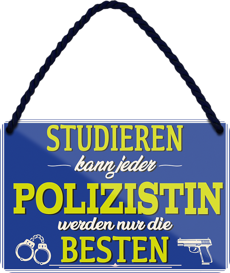 4252024258172		 ''Studieren kann jeder Polizistin''
Schilderstore24 Blechschilder sind perfekt als Geschenk zu Weihnachten, Geburtstage, Feiern, Partys, Grillabende, Namenstag, Feiertag, Mädelsabend, Hochzeit. Jederzeit stilvoll im Wohnzimmer, Partykeller, Garage, Praxis, Büro, Café, zitat Büro Chef Angestellter Arbeit Job Arbeitsplatz Alltag Beruf Ausbildung