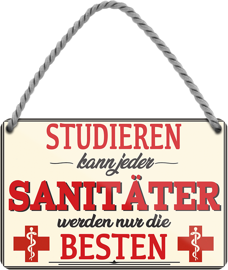 4252024258189		 ''Studieren kann jeder Sanitäter''
Schilderstore24 Blechschilder sind perfekt als Geschenk zu Weihnachten, Geburtstage, Feiern, Partys, Grillabende, Namenstag, Feiertag, Mädelsabend, Hochzeit. Jederzeit stilvoll im Wohnzimmer, Partykeller, Garage, Praxis, Büro, Café, zitat Büro Chef Angestellter Arbeit Job Arbeitsplatz Alltag Beruf Ausbildung