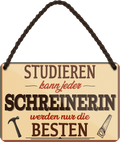4252024258929		 ''Studieren kann jeder Schreinerin''
Schilderstore24 Blechschilder sind perfekt als Geschenk zu Weihnachten, Geburtstage, Feiern, Partys, Grillabende, Namenstag, Feiertag, Mädelsabend, Hochzeit. Jederzeit stilvoll im Wohnzimmer, Partykeller, Garage, Praxis, Büro,Architekt Hauseingang Handwerk Baustelle Arbeit Bau werkeln baustelle handwerker bauarbeiter