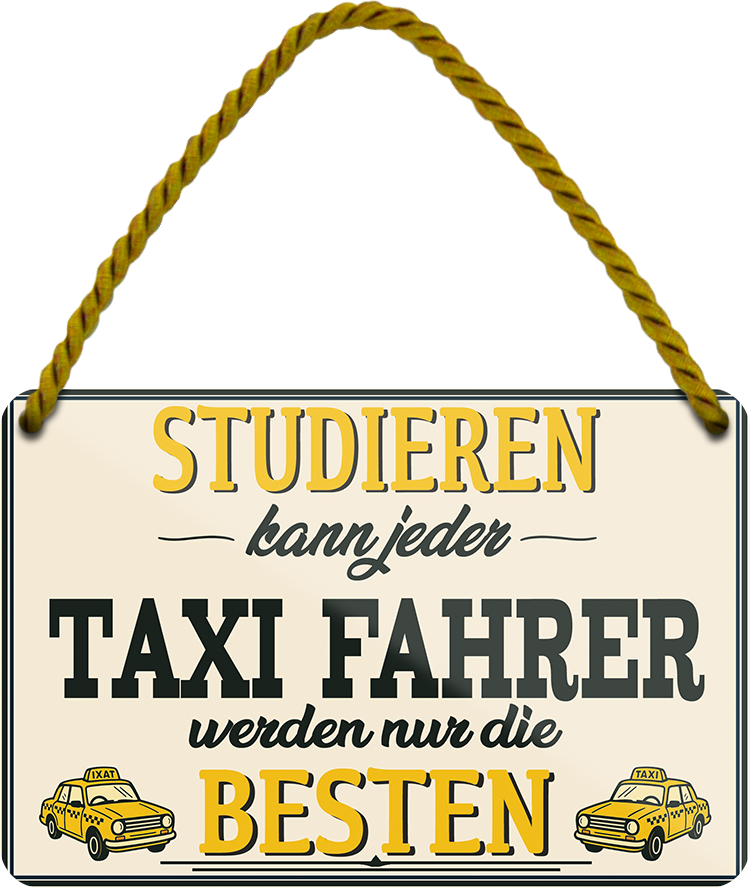 4252024258202		 ''Studieren kann jeder Taxi Fahrer''
Schilderstore24 Blechschilder sind perfekt als Geschenk zu Weihnachten, Geburtstage, Feiern, Partys, Grillabende, Namenstag, Feiertag, Mädelsabend, Hochzeit. Jederzeit stilvoll im Wohnzimmer, Partykeller, Garage, Praxis, Büro, Café, zitat Büro Chef Angestellter Arbeit Job Arbeitsplatz Alltag Beruf Ausbildung