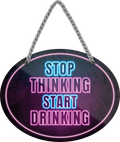 4252024245172	Schilderstore24	 ''Stop thinking start drinking'' Schilderstore24 Blechschilder sind perfekt als Geschenk zu Weihnachten, Geburtstage, Feiern, Partys, Grillabende, Namenstag, Feiertag, Mädelsabend, Hochzeit. Jederzeit stilvoll im Wohnzimmer, Partykeller, Garage, Praxis, Büro, Café, Hauseingang Alkohol Cocktail Bier Sekt Getränk Bier Alkohol schnaps promille tequila   