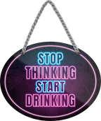 4252024245172	Schilderstore24	 ''Stop thinking start drinking'' Schilderstore24 Blechschilder sind perfekt als Geschenk zu Weihnachten, Geburtstage, Feiern, Partys, Grillabende, Namenstag, Feiertag, Mädelsabend, Hochzeit. Jederzeit stilvoll im Wohnzimmer, Partykeller, Garage, Praxis, Büro, Café, Hauseingang Alkohol Cocktail Bier Sekt Getränk Bier Alkohol schnaps promille tequila   