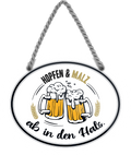 4252024245264	Schilderstore24	 ''Hopfen&Malz ab in den Hals'' Schilderstore24 Blechschilder sind perfekt als Geschenk zu Weihnachten, Geburtstage, Feiern, Partys, Grillabende, Namenstag, Feiertag, Mädelsabend, Hochzeit. Jederzeit stilvoll im Wohnzimmer, Partykeller, Garage, Praxis, Büro, Café, Hauseingang Alkohol Kasten Bier Saufen Getränk Bier Alkohol schaumkrone promille hopfen