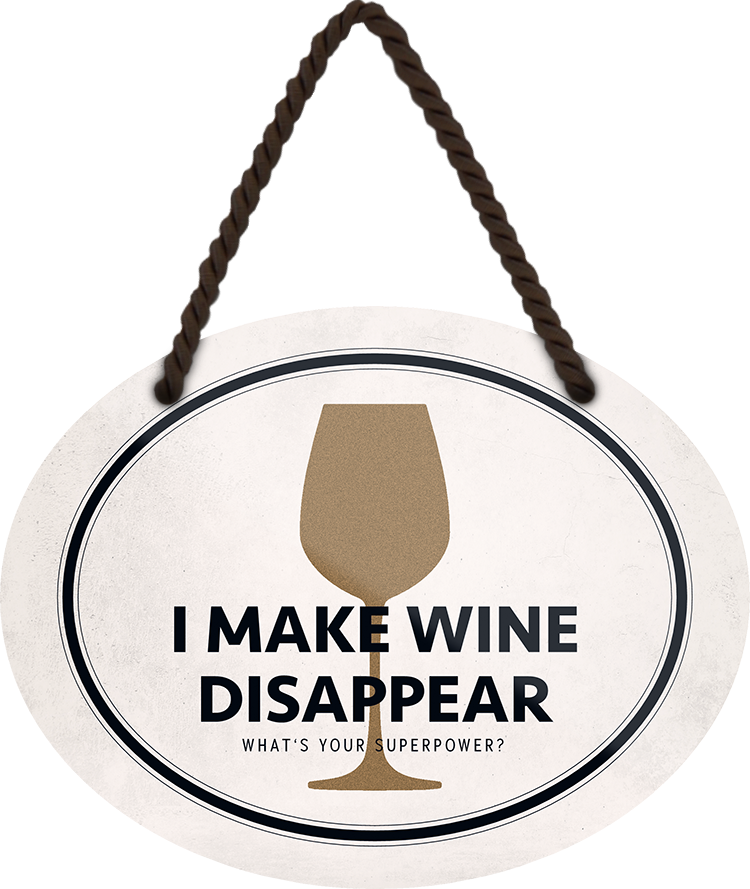 4252024245127	Schilderstore24	 ''I make wine disappear'' Schilderstore24 Blechschilder sind perfekt als Geschenk zu Weihnachten, Geburtstage, Feiern, Partys, Grillabende, Namenstag, Feiertag, Mädelsabend, Hochzeit. Jederzeit stilvoll im Wohnzimmer, Partykeller, Garage, Praxis, Büro, Café, Hauseingang Alkohol Cocktail Bier Sekt Getränk Bier Alkohol schnaps promille tequila   