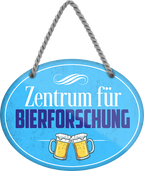 4252024245325	Schilderstore24	 ''Zentrum der Bierfoschung'' Schilderstore24 Blechschilder sind perfekt als Geschenk zu Weihnachten, Geburtstage, Feiern, Partys, Grillabende, Namenstag, Feiertag, Mädelsabend, Hochzeit. Jederzeit stilvoll im Wohnzimmer, Partykeller, Garage, Praxis, Büro, Café, Hauseingang Alkohol Kasten Bier Saufen Getränk Bier Alkohol schaumkrone promille hopfen