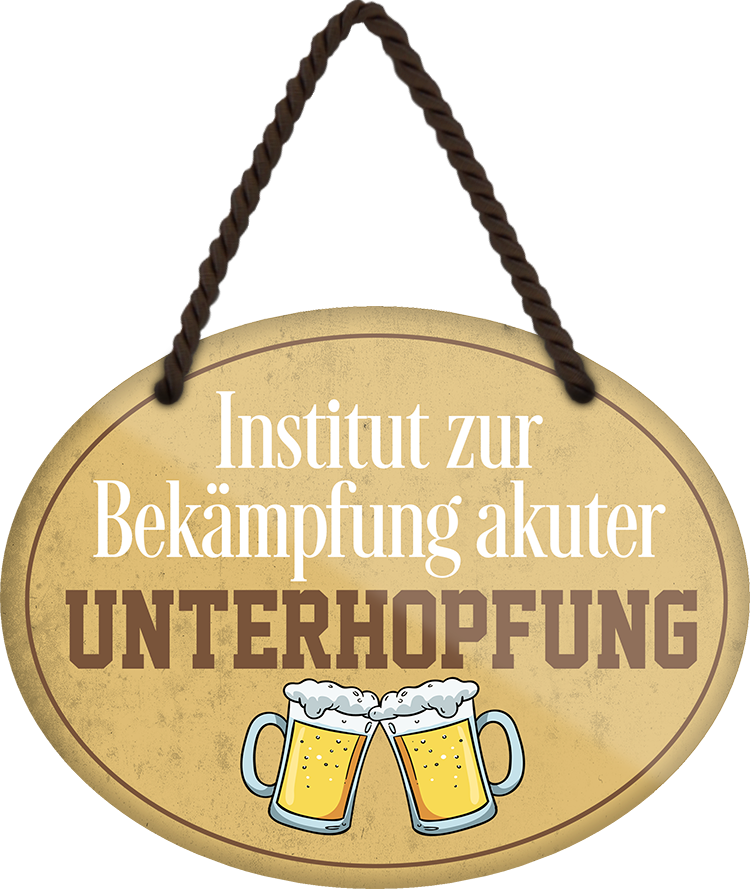 4252024245288	Schilderstore24	 ''Institut zur Bekämpfung akuter Unterhopfung'' Schilderstore24 Blechschilder sind perfekt als Geschenk zu Weihnachten, Geburtstage, Feiern, Partys, Grillabende, Namenstag, Feiertag, Mädelsabend, Hochzeit. Jederzeit stilvoll im Wohnzimmer, Partykeller, Garage, Praxis, Büro, Café, Hauseingang Alkohol Kasten Bier Saufen Getränk Bier Alkohol schaumkrone promille hopfen