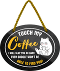 4252024247831	Schilderstore24	 ''Touch my Coffee i will slop you'' Schilderstore24 Blechschilder sind perfekt als Geschenk zu Weihnachten, Geburtstage, Feiern, Partys, Grillabende, Namenstag, Feiertag, Mädelsabend, Hochzeit. Jederzeit stilvoll im Wohnzimmer, Partykeller, Garage, Praxis, Büro, Café, Hauseingang Lebensmittel Kaffee Kuchen Sucht café coffee kaffeemaschine getränk essen