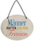 4252024245660	Schilderstore24	 ''Männer haften für ihre Frauen'' Schilderstore24 Blechschilder sind perfekt als Geschenk zu Weihnachten, Geburtstage, Feiern, Partys, Grillabende, Namenstag, Feiertag, Mädelsabend, Hochzeit. Jederzeit stilvoll im Wohnzimmer, Partykeller, Garage, Praxis, Büro, Café, Hauseingang Familie Zuhause Eltern Geschwister oma opa familie mama papa geschwister