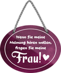 Blechschild ''Wenn sie meine Meinung hören wollen fragen meine Frau'' 18x14cm