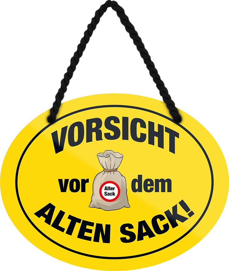 4252024245684	Schilderstore24	 ''Vorsicht vor dem alten Sack'' Schilderstore24 Blechschilder sind perfekt als Geschenk zu Weihnachten, Geburtstage, Feiern, Partys, Grillabende, Namenstag, Feiertag, Mädelsabend, Hochzeit. Jederzeit stilvoll im Wohnzimmer, Partykeller, Garage, Praxis, Büro, Café, Hauseingang Familie Zuhause Eltern Geschwister oma opa familie mama papa geschwister