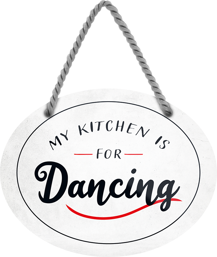 4252024245998	Schilderstore24	 ''My kitchen is for Dancing'' Schilderstore24 Blechschilder sind perfekt als Geschenk zu Weihnachten, Geburtstage, Feiern, Partys, Grillabende, Namenstag, Feiertag, Mädelsabend, Hochzeit. Jederzeit stilvoll im Wohnzimmer, Partykeller, Garage, Praxis, Büro, Café, Hauseingang Küche Haushalt Willkommen Eigenheim heim essen haus kochen herzlich Zuhause putzen