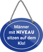 4252024247978	Schilderstore24	 ''Männer mit Niveau sitzen auf dem Klo (blau)'' Schilderstore24 Blechschilder sind perfekt als Geschenk zu Weihnachten, Geburtstage, Feiern, Partys, Grillabende, Namenstag, Feiertag, Mädelsabend, Hochzeit. Jederzeit stilvoll im Wohnzimmer, Partykeller, Garage, Praxis, Büro, Café, Hauseingang Zuhause WC Open Closed Badezimmer toilette scheißhaus putzen haushalt heim
