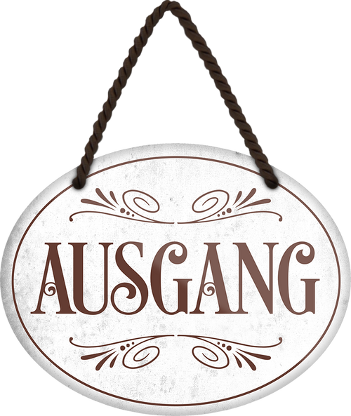 4252024245912	Schilderstore24	 ''Ausgang'' Schilderstore24 Blechschilder sind perfekt als Geschenk zu Weihnachten, Geburtstage, Feiern, Partys, Grillabende, Namenstag, Feiertag, Mädelsabend, Hochzeit. Jederzeit stilvoll im Wohnzimmer, Partykeller, Garage, Praxis, Büro, Café, Hauseingang Küche Haushalt Willkommen Eigenheim heim essen haus kochen herzlich Zuhause putzen