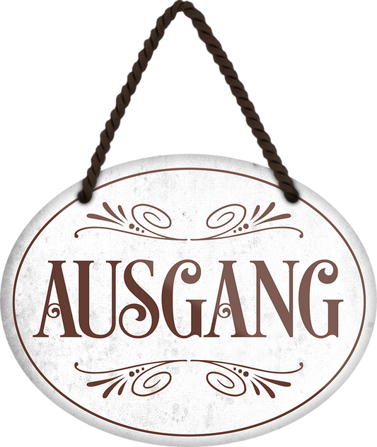 4252024245912	Schilderstore24	 ''Ausgang'' Schilderstore24 Blechschilder sind perfekt als Geschenk zu Weihnachten, Geburtstage, Feiern, Partys, Grillabende, Namenstag, Feiertag, Mädelsabend, Hochzeit. Jederzeit stilvoll im Wohnzimmer, Partykeller, Garage, Praxis, Büro, Café, Hauseingang Küche Haushalt Willkommen Eigenheim heim essen haus kochen herzlich Zuhause putzen