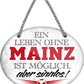 4252024247503	Schilderstore24	 ''Ein Leben ohne Mainz ist sinnlos'' Schilderstore24 Blechschilder sind perfekt als Geschenk zu Weihnachten, Geburtstage, Feiern, Partys, Grillabende, Namenstag, Feiertag, Mädelsabend, Hochzeit. Jederzeit stilvoll im Wohnzimmer, Partykeller, Garage, Praxis, Büro, Café, Hauseingang Fußball Mannschaft Verein Bolzen Ball sport liga kicken stadion freizeit