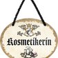 4252024247930	Schilderstore24	 ''Kosmetikerin'' Schilderstore24 Blechschilder sind perfekt als Geschenk zu Weihnachten, Geburtstage, Feiern, Partys, Grillabende, Namenstag, Feiertag, Mädelsabend, Hochzeit. Jederzeit stilvoll im Wohnzimmer, Partykeller, Garage, Praxis, Büro, Café, Hauseingang Friseur Tattoo Schönheit Haare Haut Barber tattowierer hautschmuck piercing schminke