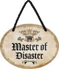 4252024246889	Schilderstore24	 ''Master of Disaster'' Schilderstore24 Blechschilder sind perfekt als Geschenk zu Weihnachten, Geburtstage, Feiern, Partys, Grillabende, Namenstag, Feiertag, Mädelsabend, Hochzeit. Jederzeit stilvoll im Wohnzimmer, Partykeller, Garage, Praxis, Büro, Café, Hauseingang Büro Chef Angestellter Arbeit Job Arbeitsplatz Alltag Beruf Ausbildung