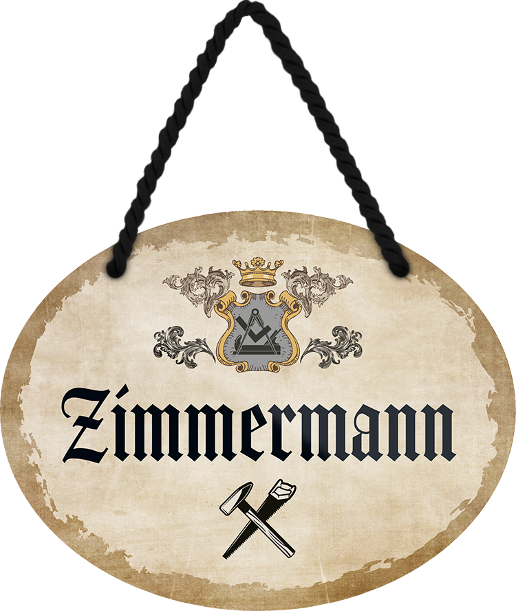 4252024245899	Schilderstore24	 ''Zimmermann'' Schilderstore24 Blechschilder sind perfekt als Geschenk zu Weihnachten, Geburtstage, Feiern, Partys, Grillabende, Namenstag, Feiertag, Mädelsabend, Hochzeit. Jederzeit stilvoll im Wohnzimmer, Partykeller, Garage, Praxis, Büro,Architekt Hauseingang Handwerk Baustelle Arbeit Bau werkeln baustelle handwerker bauarbeiter