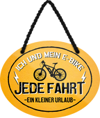 4252024245455	Schilderstore24	 ''Ich und mein E-Bike. Jede Fahrt ein kleiner Urlaub'' Schilderstore24 Blechschilder sind perfekt als Geschenk zu Weihnachten, Geburtstage, Feiern, Partys, Grillabende, Namenstag, Feiertag, Mädelsabend, Hochzeit. Jederzeit stilvoll im Wohnzimmer, Partykeller, Garage, Praxis, Büro, Café, Hauseingang Fahrrad Rad Bike Tour Radeln Downhill Radtour zweirad reifen ausflug freizeit