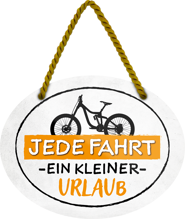 4252024245462	Schilderstore24	 ''Jede Fahrt ein kleiner Urlaub'' Schilderstore24 Blechschilder sind perfekt als Geschenk zu Weihnachten, Geburtstage, Feiern, Partys, Grillabende, Namenstag, Feiertag, Mädelsabend, Hochzeit. Jederzeit stilvoll im Wohnzimmer, Partykeller, Garage, Praxis, Büro, Café, Hauseingang Fahrrad Rad Bike Tour Radeln Downhill Radtour zweirad reifen ausflug freizeit