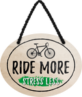 4252024245509	Schilderstore24	 ''Ride more. Stress less'' Schilderstore24 Blechschilder sind perfekt als Geschenk zu Weihnachten, Geburtstage, Feiern, Partys, Grillabende, Namenstag, Feiertag, Mädelsabend, Hochzeit. Jederzeit stilvoll im Wohnzimmer, Partykeller, Garage, Praxis, Büro, Café, Hauseingang Fahrrad Rad Bike Tour Radeln Downhill Radtour zweirad reifen ausflug freizeit
