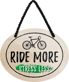 4252024245509	Schilderstore24	 ''Ride more. Stress less'' Schilderstore24 Blechschilder sind perfekt als Geschenk zu Weihnachten, Geburtstage, Feiern, Partys, Grillabende, Namenstag, Feiertag, Mädelsabend, Hochzeit. Jederzeit stilvoll im Wohnzimmer, Partykeller, Garage, Praxis, Büro, Café, Hauseingang Fahrrad Rad Bike Tour Radeln Downhill Radtour zweirad reifen ausflug freizeit