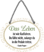 4252024246063	Schilderstore24	 ''Das Leben ist wie Radfahren. Fällst nicht Pedale trittst'' Schilderstore24 Blechschilder sind perfekt als Geschenk zu Weihnachten, Geburtstage, Feiern, Partys, Grillabende, Namenstag, Feiertag, Mädelsabend, Hochzeit. Jederzeit stilvoll im Wohnzimmer, Partykeller, Garage, Praxis, Büro, Café, Hauseingang Weisheiten Leben Sprichwörter Tipp wahrheit sprichwort tiefsinnig ratschlag