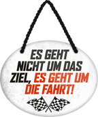 4252024246438	Schilderstore24	 ''Es geht nicht um das Zeil, es geht um die Fahrt'' Schilderstore24 Blechschilder sind perfekt als Geschenk zu Weihnachten, Geburtstage, Feiern, Partys, Grillabende, Namenstag, Feiertag, Mädelsabend, Hochzeit. Jederzeit stilvoll im Wohnzimmer, Partykeller, Garage, Praxis, Büro, Café, Hauseingang Mechaniker Auto Motorrad Werkstatt auto werkstatt tüfteln schrauber