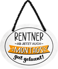 4252024245516	Schilderstore24	 ''Rentner. Ab jetzt auch Montags gut gelaunt'' Schilderstore24 Blechschilder sind perfekt als Geschenk zu Weihnachten, Geburtstage, Feiern, Partys, Grillabende, Namenstag, Feiertag, Mädelsabend, Hochzeit. Jederzeit stilvoll im Wohnzimmer, Partykeller, Garage, Praxis, Büro, Café, Hauseingang Familie Zuhause Eltern Geschwister oma opa familie mama papa geschwister