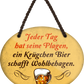 4252024248760		 ''Jeder Tag hat seine Plagen Bier schafft Wohlbehagen'' Schilderstore24 Blechschilder sind perfekt als Geschenk zu Weihnachten, Geburtstage, Feiern, Partys, Grillabende, Namenstag, Feiertag, Mädelsabend, Hochzeit. Jederzeit stilvoll im Wohnzimmer, Partykeller, Garage, Praxis, Büro, Café, Hauseingang Alkohol Kasten Bier Saufen Getränk Bier Alkohol schaumkrone promille hopfen