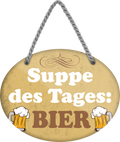 4252024248784		 ''Suppe des Tages Bier'' Schilderstore24 Blechschilder sind perfekt als Geschenk zu Weihnachten, Geburtstage, Feiern, Partys, Grillabende, Namenstag, Feiertag, Mädelsabend, Hochzeit. Jederzeit stilvoll im Wohnzimmer, Partykeller, Garage, Praxis, Büro, Café, Hauseingang Alkohol Kasten Bier Saufen Getränk Bier Alkohol schaumkrone promille hopfen