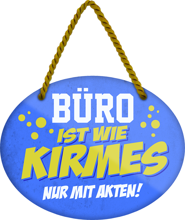 4252024248890		 ''Büro ist wie Kirmes. Nur mit Akten'' Schilderstore24 Blechschilder sind perfekt als Geschenk zu Weihnachten, Geburtstage, Feiern, Partys, Grillabende, Namenstag, Feiertag, Mädelsabend, Hochzeit. Jederzeit stilvoll im Wohnzimmer, Partykeller, Garage, Praxis, Büro, Café, Hauseingang Büro Chef Angestellter Arbeit Job Arbeitsplatz Alltag Beruf Ausbildung