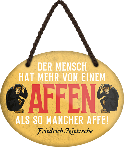 4252024249767		 ''Der Mensch hat mehr vom Affen als mancher Affe'' Schilderstore24 Blechschilder sind perfekt als Geschenk zu Weihnachten, Geburtstage, Feiern, Partys, Grillabende, Namenstag, Feiertag, Mädelsabend, Hochzeit Wohnzimmer, Partykeller, Garage, Praxis, Büro, Café, Hauseingang Haustier Tier Tiere Tiersprüche Funny Ironie knuddelig haustier biene kuh vogel lustige tierwelt