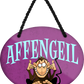 4252024248654		 ''Affengeil'' Schilderstore24 Blechschilder sind perfekt als Geschenk zu Weihnachten, Geburtstage, Feiern, Partys, Grillabende, Namenstag, Feiertag, Mädelsabend, Hochzeit. Jederzeit stilvoll im Wohnzimmer, Partykeller, Garage, Praxis, Büro, Café, Hauseingang Sarkasmus Ironie Funny Schwarzer Humor faul dumm fun rente lästern teufel