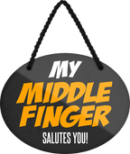 4252024248678		 ''My middle finger salutes you'' Schilderstore24 Blechschilder sind perfekt als Geschenk zu Weihnachten, Geburtstage, Feiern, Partys, Grillabende, Namenstag, Feiertag, Mädelsabend, Hochzeit. Jederzeit stilvoll im Wohnzimmer, Partykeller, Garage, Praxis, Büro, Café, Hauseingang Sarkasmus Ironie Funny Schwarzer Humor faul dumm fun rente lästern teufel
