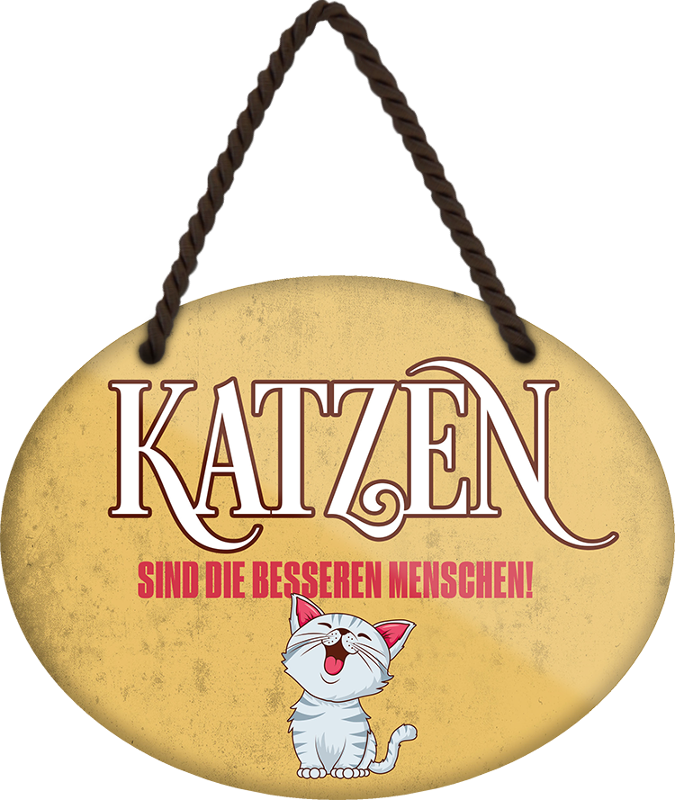 4252024249606		 ''Katzen sind die besseren Menschen'' Schilderstore24 Blechschilder sind perfekt als Geschenk zu Weihnachten, Geburtstage, Feiern, Partys, Grillabende, Namenstag, Feiertag, Mädelsabend, Hochzeit Wohnzimmer, Partykeller, Garage, Praxis, Büro, Café, Hauseingang Haustier Tier Freund knuddelig Zuhause Katze Hund Hamster Meerschwein haustiere