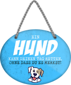 4252024249491		 ''Ein Hund kann deinen Tag retten'' Schilderstore24 Blechschilder sind perfekt als Geschenk zu Weihnachten, Geburtstage, Feiern, Partys, Grillabende, Namenstag, Feiertag, Mädelsabend, Hochzeit Wohnzimmer, Partykeller, Garage, Praxis, Büro, Café, Hauseingang Haustier Tier Freund knuddelig Zuhause Katze Hund Hamster Meerschwein haustiere